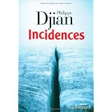 Incidencespar Philippe Djian