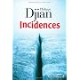 Incidences de Philippe Djian