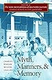 The New Encyclopedia of Southern Culture: Volume 4: Myth, Manners, and Memory (v. 4)
