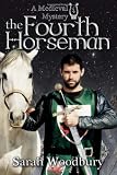 The Fourth Horseman: (A Gareth and Gwen Medieval Mystery)