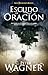 Escudo de oración: Cómo interceder por pastores, líderes cristianos y otros creyentes que ocupan la primera linea en la batalla espiritual (Guerrero en Oracion) (Spanish Edition)