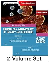 Nathan and Oski's Hematology and Oncology of Infancy and Childhood, 2-Volume Set, 8e (Nathan and Oskis Hematology of Infancy and Childhood) Nathan and Oski's Hematology and Oncology of Infancy and Childhood, 2-Volume Set, 8e (Nathan and Oskis Hematology of Infancy and Childhood)