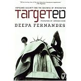 Targeted: Homeland Security and the Business of Immigration