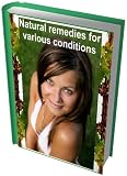 Natural remedies for various conditions