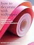 How to Decorate with Wallpaper: A Practical and Inspirational Guide with Step-by-Step Projects