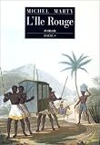 L'ile Rouge: Roman (D'aujourd'hui)