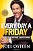 Every Day a Friday: How to Be Happier 7 Days a Week