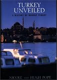 Turkey Unveiled: A History of Modern Turkey