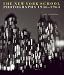 The New York School: Photographs, 1936-1963