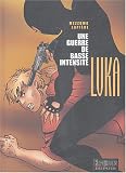 Revue Dupuis  / Luka, Tome 9 : Une guerre de basse intensité