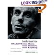Ballets without Music, without Dancers, without Anything by  Louis-Ferdinand Cline, Eliane Bonabel, and Louis-Ferdinand