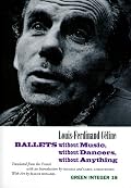 Ballets without Music, without Dancers, without Anything