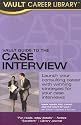 The Vault Guide to the Case Interview