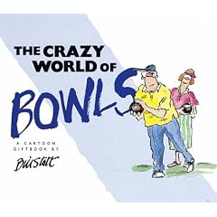 The Crazy World of Bowls (Crazy World Of...)
