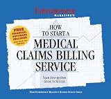 Review Entrepreneur Press  / How to Start a Medical Claims Billing Service