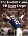Books : The Football Game I'll Never Forget: 100 NFL Stars' Stories