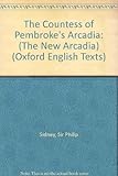 The Countess of Pembroke's Arcadia : (the new Arcadia)