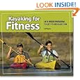 Kayaking for Fitness by Jodi Bigelow