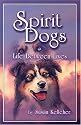 Spirit Dogs: Life Between Lives, Mom's Choice Awards Recipient