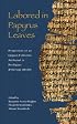 Labored in Papyrus Leaves: Perspectives on an Epigram Collection Attributed to Posidippus (P. Mil. Vogl. VIII 309) (Hellenic Studies)