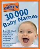 The Complete Idiot's Guide to 30,000 Baby Names (Complete Idiot's Guide to)