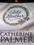 Wild Heather: English Ivy Series #2 (HeartQuest)