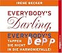 Everybody's Darling, Everybody's Depp: Tappen Sie nicht in die Harmoniefalle!