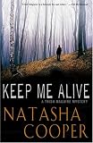 Keep Me Alive (Trish Maguire Mysteries)