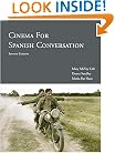 Cinema for Spanish Conversation, 2nd Ed. (Spanish Edition)