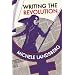 Writing the Revolution