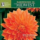 Gardening in The Midwest: 2010 Wall Calendar