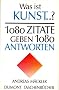 Was Ist Kunst? 1080 Zitate geben 1080 Antworten