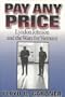 Pay Any Price: Lyndon Johnson and the Wars for Vietnam