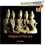 Origins Of Thai Art