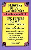 Flowers of Evil and Other Works/Les Fleurs du Mal et Oeuvres Choisies : A Dual-Language Book (Dover Foreign Language Study Guides)