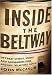 Book Inside The Beltway: Offbeat Stories, Scoops, and Shenanigans from around the Nation's Capital