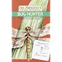 Bug Hunter (Jim Arnosky's Nature Notebooks)