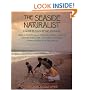 Seaside Naturalist: A Guide to Study at the Seashore