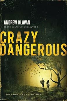 Crazy Dangerous  - Andrew Klavan