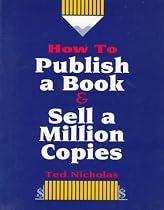 How to Publish a Book and Sell a Million Copies