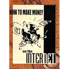 How to Make Money on the Internet