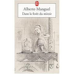 Dans la for�t du miroir : Essai sur les mots et sur le monde
