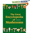 The Great Encyclopedia of Mushrooms by Jean-Louis Lamaison and Jean Marie Polese