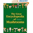 The Great Encyclopedia of Mushrooms