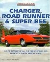 Charger, Road Runner and Super Bee (Muscle Car Color History)