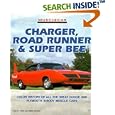 Charger, Road Runner and Super Bee (Muscle Car Color History) by Paul Herd and Mike Mueller