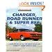 Charger, Road Runner and Super Bee (Muscle Car Color History)