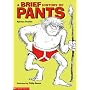 A Brief History of Pants