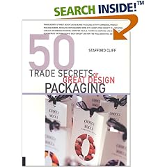 50 Trade Secrets of Great Design: Packaging