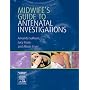 Midwife's Guide to Antenatal Investigations